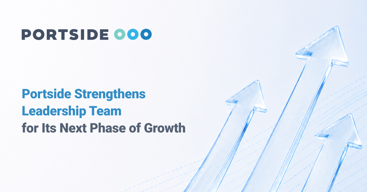 Portside Strengthens Leadership Team for Its Next Phase of Growth